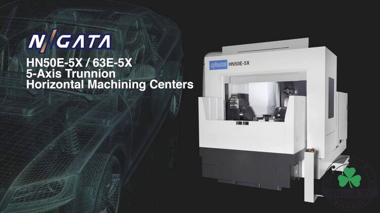 NIIGATA CNC MACHINE HN50E-5X 5-Axis Machining Centers | Hillary Machinery Texas & Oklahoma